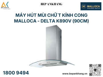 Máy hút mùi chữ T kính cong Malloca - DELTA K890V ( 90cm )